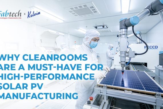 Why-Cleanrooms-Are-a-Must-Have-for-High-Performance-Solar-PV-Manufacturing.jpg (1)